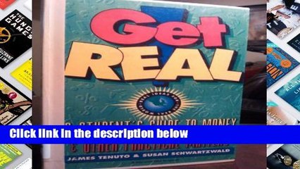 D.O.W.N.L.O.A.D [P.D.F] Get Real! a Student s Guide to Money and Other Practical Matters [E.P.U.B]