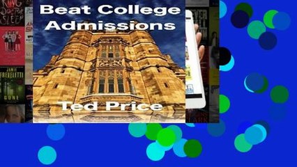 [P.D.F] Beat College Admissions [E.B.O.O.K]