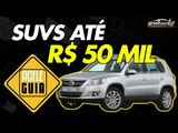 Dicas de SUVs usados por até R$ 50 mil! Assista antes de comprar o seu próximo carro - AceleGuia #8