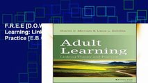 F.R.E.E [D.O.W.N.L.O.A.D] Adult Learning: Linking Theory and Practice [E.B.O.O.K]