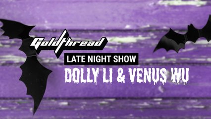 Goldthread Late Night Show (Ep 13: HALLOWEEN )