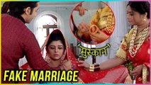 Raunak and Muskaan FAKE Marriage Drama | Muskaan