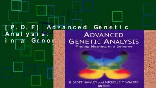 [P.D.F] Advanced Genetic Analysis: Finding Meaning in a Genome [E.P.U.B]