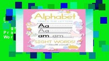 [P.D.F] Trace Letters Of The Alphabet and Sight Words: Preschool Practice Handwriting Workbook: