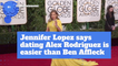 Jennifer Lopez Likes Romance With Alex Rodriguez better Than Ben Affleck