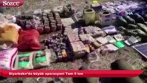 Diyarbakır’da büyük operasyon! Tam 5 ton