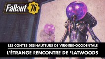 Fallout 76 – Contes des hauteurs de Virginie-Occidentale : L'étrange rencontre de Flatwoods