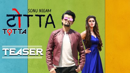 TOTTA | Official Teaser | Meet Bros ft. Sonu Nigam | Kainaat Arora | Latest Punjabi Songs
