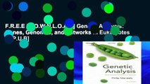F.R.E.E [D.O.W.N.L.O.A.D] Genetic Analysis: Genes, Genomes, and Networks in Eukaryotes [E.P.U.B]