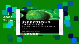 F.R.E.E [D.O.W.N.L.O.A.D] Infectious Diseases: A Clinical Short Course [E.P.U.B]