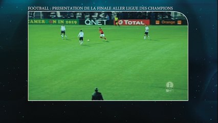 Présentation de la finale aller de la ligue des champions CAF