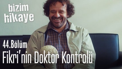 Fikri'nin doktor kontrolü - Bizim Hikaye 44. Bölüm