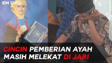 Cincin Pemberian Ayah Masih Melekat di Jari Jannatun Cintya Dewi