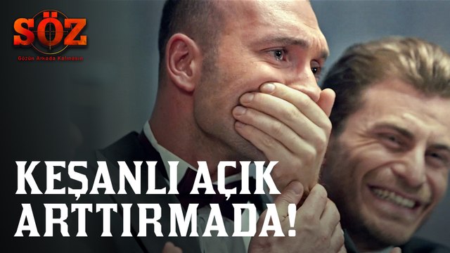 Söz | 57.Bölüm - Keşanlı Açık Arttırmada!