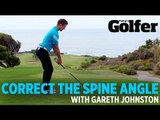 Create the correct spine angle - Gareth Johnston - Today's Golfer