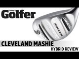 Cleveland Mashie Hybrid - 2012 Hybrids Test - Today's Golfer