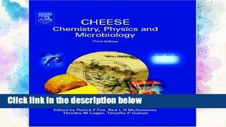 [P.D.F] Cheese: Chemistry, Physics   Microbiology, Two-Volume Set: Chemistry, Physics and