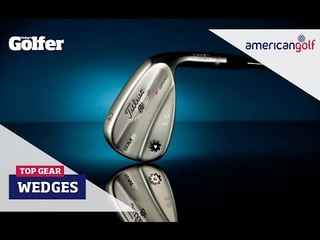 TOP GEAR: Titleist Vokey SM6 Wedge