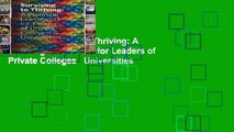 [P.D.F] Surviving to Thriving: A Planning Framework for Leaders of Private Colleges   Universities