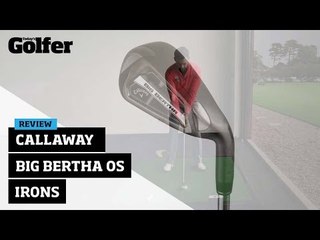 Golf Club Review - Callaway Big Bertha OS Irons
