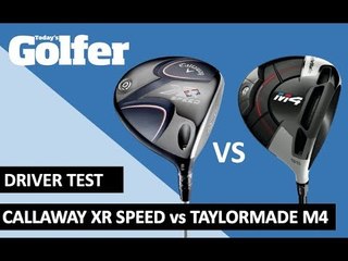 Review: Callaway XR Speed vs TaylorMade M4 driver