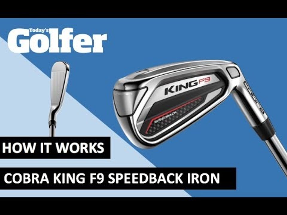 HOW IT WORKS: Cobra F9 Speedback irons