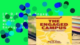 [P.D.F] The Engaged Campus: Certificates, Minors, and Majors as the New Community Engagement