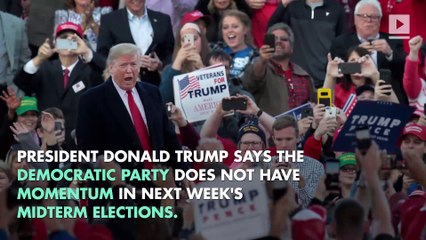 Trump Dismisses Democrats' Chances of a 'Blue Wave'