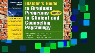 D.O.W.N.L.O.A.D [P.D.F] Insider s Guide to Graduate Programs in Clinical and Counseling