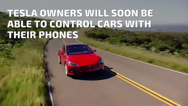 Tesla Owners Will Soon Be Able to Control Cars With Their Phones