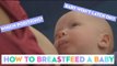 Breastfeeding Position and Latch: A Midwife Shows How To Breastfeed A Newborn Baby