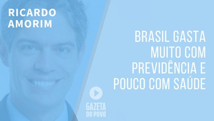 O Brasil gasta muito com Previdência e pouco com saúde