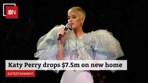 Katy Perry Buys New Digs For Over 7 Mill