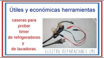 Dos útiles y económicas herramientas caseras para comprobar timers de nevera o de lavadora y un extractor de discos agitadores de lavadoras.