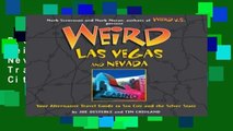D.O.W.N.L.O.A.D [P.D.F] Weird Las Vegas and Nevada: Your Alternative Travel Guide to Sin City and