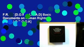 F.R.E.E [D.O.W.N.L.O.A.D] Basic Documents on Human Rights [A.U.D.I.O.B.O.O.K]