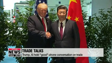 Trump, Xi hold "good" phone conversation on trade