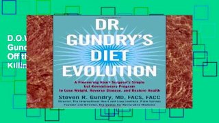 D.O.W.N.L.O.A.D [P.D.F] Dr. Gundry s Diet Evolution: Turn Off the Genes That Are Killing You--And