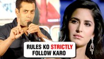 Salman Khan Puts Up Three Strict Rules For The Team Of Bharat | Katrina Kaif