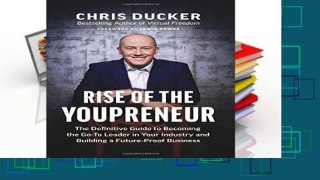 D.O.W.N.L.O.A.D [P.D.F] Rise of the Youpreneur: The Definitive Guide to Becoming the Go-To Leader