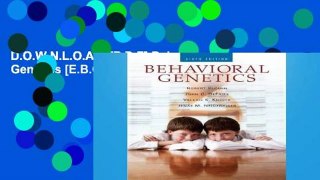 D.O.W.N.L.O.A.D [P.D.F] Behavioral Genetics [E.B.O.O.K]