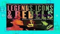 [P.D.F] Legends, Icons   Rebels : Music that Changed the World [A.U.D.I.O.B.O.O.K]