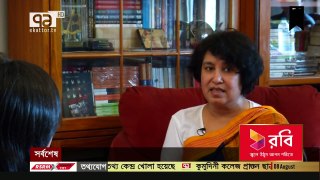 Ekattor Sangjog Exclusive Interview With Taslima Nasrin