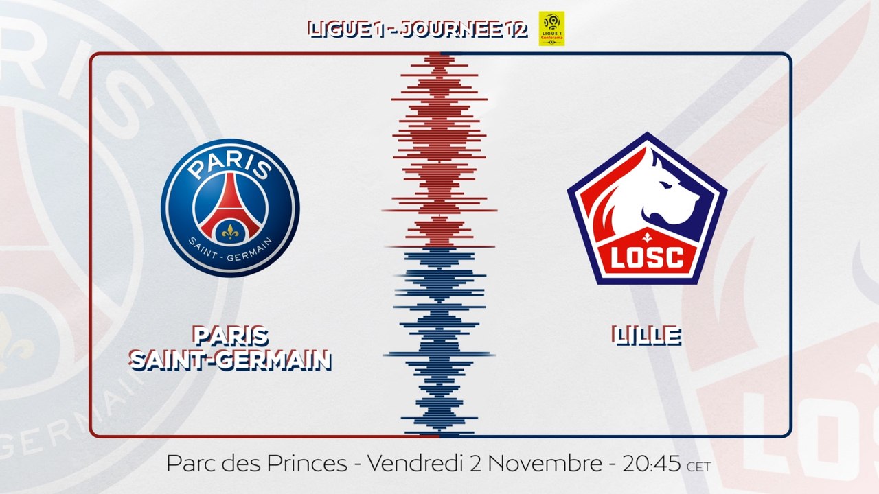 Paris Saint-Germain - Lille : La bande-annonce