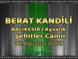 BERAT KANDİLİ - (BALIKESİR / Ayvalık / Şehitler Camii - 16.Ağustos.2008-BÖLÜM-1)