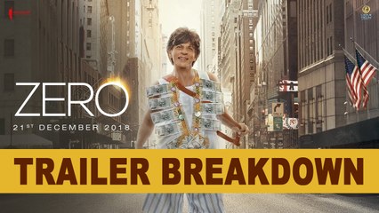 Скачать видео: Zero | Trailer Breakdown | Shah Rukh Khan | Aanand L Rai | Anushka | Katrina |