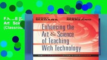 F.R.E.E [D.O.W.N.L.O.A.D] Enhancing the Art   Science of Teaching with Technology (Classroom