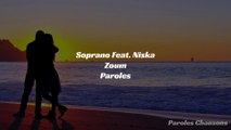 Soprano - Zoum Feat. Niska (Paroles)