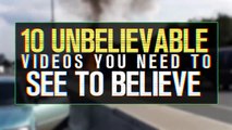 10 UNBELIEVABLE Videos YOU NEED TO SEE To Believe ( 720 X 1280 )