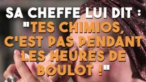Sa cheffe lui dit : 
